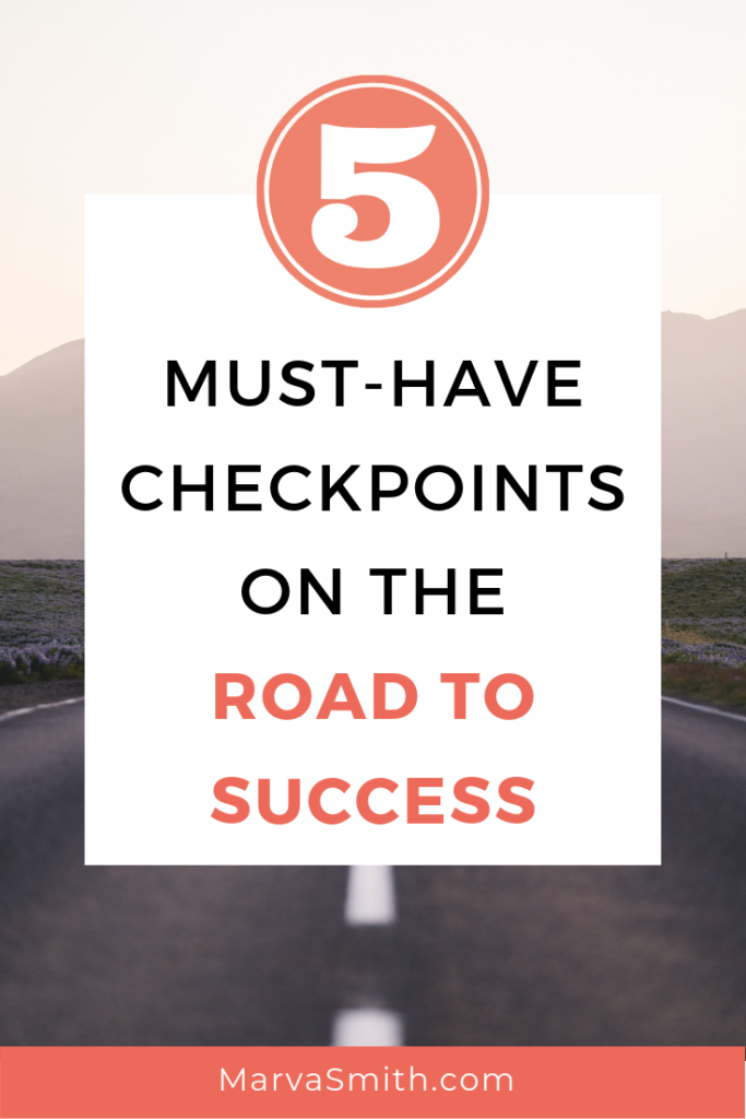 On the road to success we often keep your eyes on the prize and nose to the grind. But it's important to pause and reflect using checkpoints as a guide.