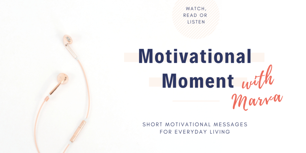 Motivational Moment with Marva Smith
