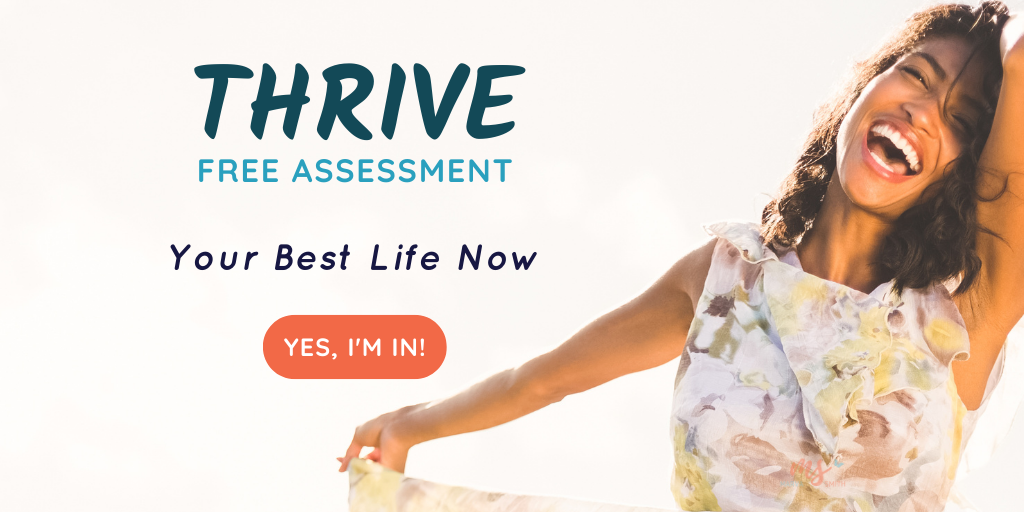THRIVE Assessment and 5-Day Email Series - Live Your Best Life Now - Marva Smith