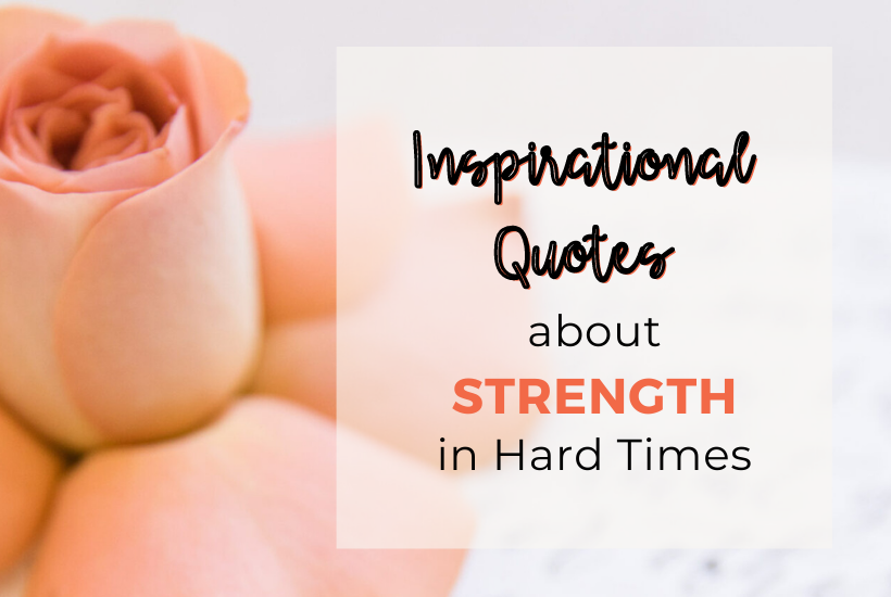 Quotes about strength in hard times. MarvaSmith.com
