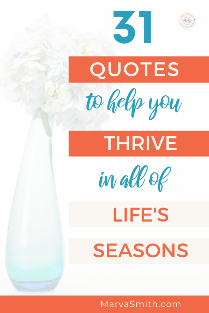 quotes to help you thrive in all of life's seasons - Marva Smith