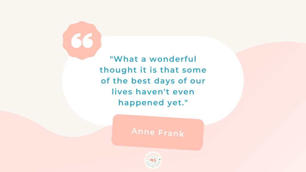 Life's Seasons Quotes - Anne Frank - Marva Smith