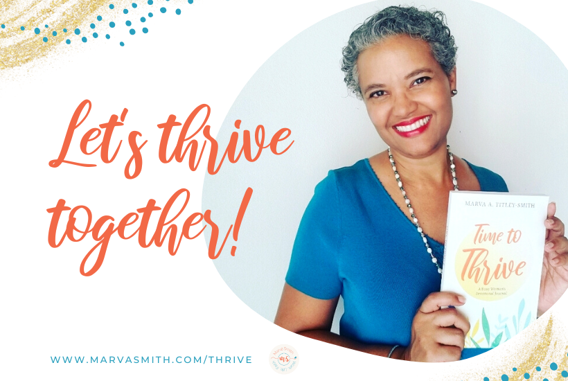 Let's thrive together. Marva Smith Coaching. MarvaSmith.com