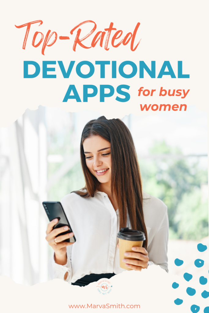 Top-rated devotional apps for busy women - by Marva Smith